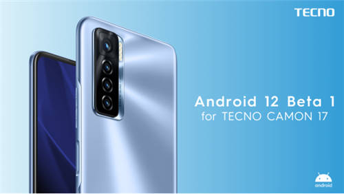 Android 12 Beta版重磅來(lái)襲，傳音旗下TECNO手機(jī)首批適配