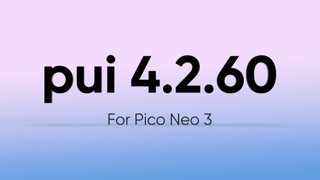 PUI 4.2.60版本更新，Neo 3暗光環(huán)境下定位追蹤優(yōu)化明顯