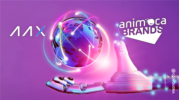 AAX上線Animoca Brands，深度布局GameFi生態(tài)系統(tǒng)